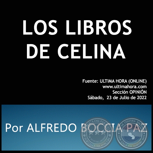 LOS LIBROS DE CELINA - Por ALFREDO BOCCIA PAZ - Sbado, 23 de Julio de 2022